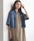【SLOW/一部店舗限定】LIGHT DENIM クロップド シャツ