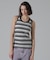 ブレード タンクトップ／BRAID TANK TOP