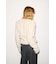 【THROW】SHAGGY V／N TUCK PUFF トップス