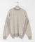 UNDYED SWEAT CREW NECK