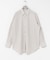 new basic　QUIET STRIPE SHIRTS