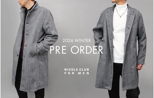 【NICOLE CLUB FOR MEN】2026 WINTER PRE ORDER