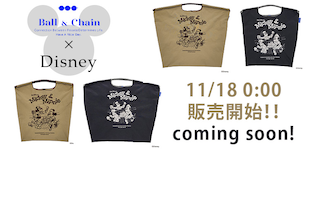 【Ball＆Chain】11/18発売　Disneyモデルnewデザイン！