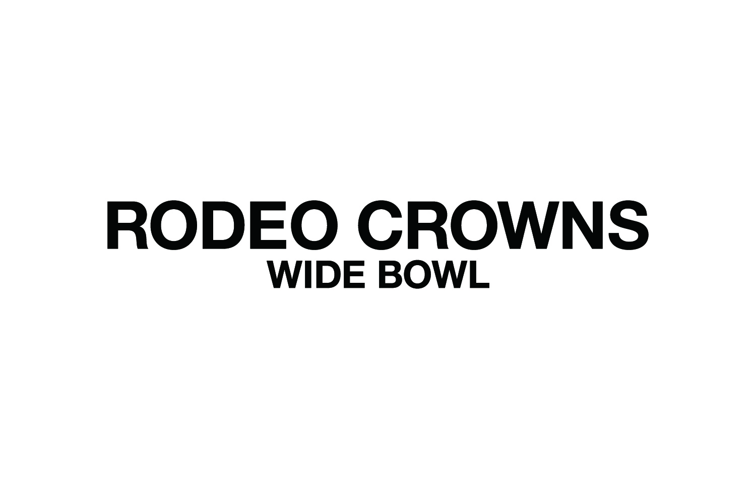 RODEO CROWNS　WIDE BOWL