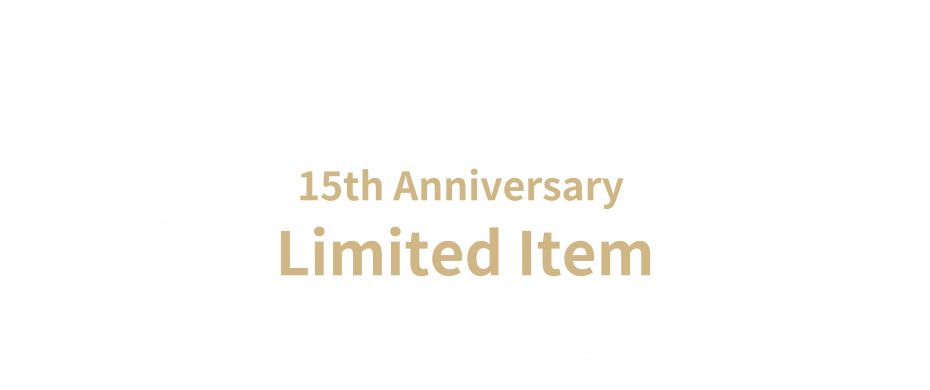 15th Anniversary Limited Item
